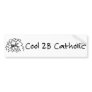 Cool 2B Catholic Bumper Sticker
