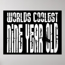 Cool 9th Birthdays Worlds Coolest Nine Year Old Posters