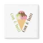 Cool and Sweet magnets