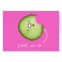 cool as a cucumber greeting card