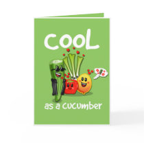 Cool as a Cucumber Greetings Card