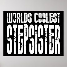 Cool Birthdays Parties Coolest Stepsister Print
