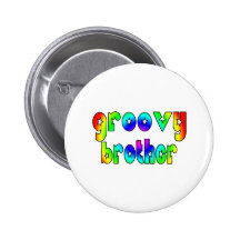 Cool Brothers Birthdays Christmas : Groovy Brother Pins