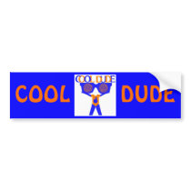 COOL DUDE BUMPER STICKER