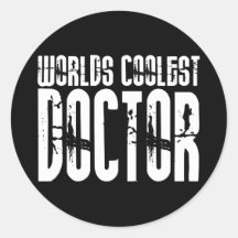 Cool Gifts for Doctors : Worlds Coolest Doctor Sticker