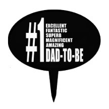 Cool Gifts for Future Dads : Number One Dad to Be Cake Pick
