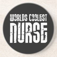 Cool Gifts for Nurses : Worlds Coolest Nurse Drink Coasters