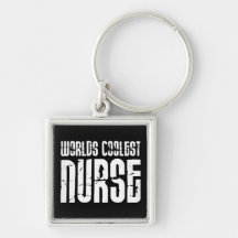 Cool Gifts for Nurses : Worlds Coolest Nurse Key Chains