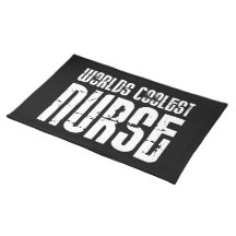 Cool Gifts for Nurses : Worlds Coolest Nurse Placemats