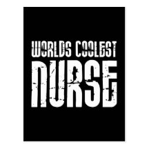 Cool Gifts for Nurses : Worlds Coolest Nurse Postcard