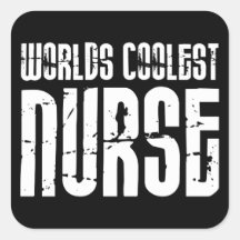 Cool Gifts for Nurses : Worlds Coolest Nurse Sticker