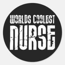 Cool Gifts for Nurses : Worlds Coolest Nurse Sticker