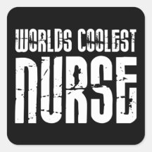 Cool Gifts for Nurses : Worlds Coolest Nurse Square Sticker