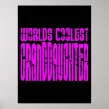 Cool Gifts : Pink Worlds Coolest Granddaughter Posters