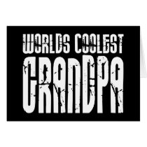 Cool Grandfathers Grandpas  Worlds Coolest Grandpa Cards