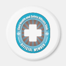 Cool Health and Safety Officers Club Magnets