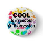 Cool, Is Freedom Of Expression buttons