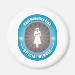 Cool Midwifes Club Fridge Magnet