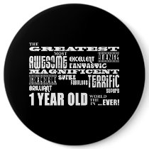 Cool Modern 1st Birthdays : Greatest 1 Year Old Button