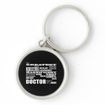Cool Modern Fun Doctors Greatest Doctor World Ever Keychains