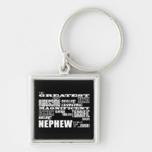 Cool Modern Fun Funny Nephews : Greatest Nephew Keychain