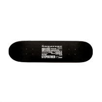 Cool Modern Fun Stepfathers : Greatest Stepfather Skate Board Deck