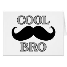 Cool Moustache Bro Greeting Cards