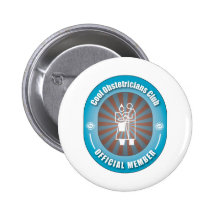 Cool Obstetricians Club Pinback Buttons