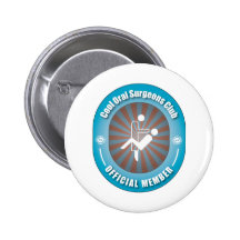 Cool Oral Surgeons Club Pinback Buttons
