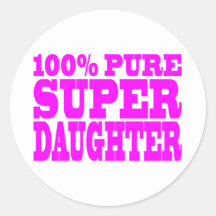 Cool Pink Gifts for Daughters : Super Daughter Round Stickers