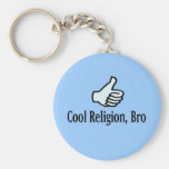 Cool Religion, Bro Key Chain