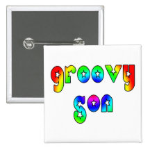 Cool Sons Birthdays Christmas : Groovy Son Buttons