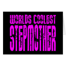 Cool Stepmoms : Pink Worlds Coolest Stepmother Card