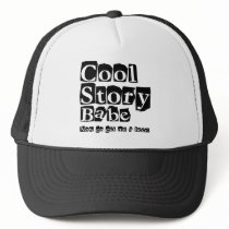 Cool story babe