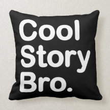 Cool Story Bro. American MoJo Pillow
