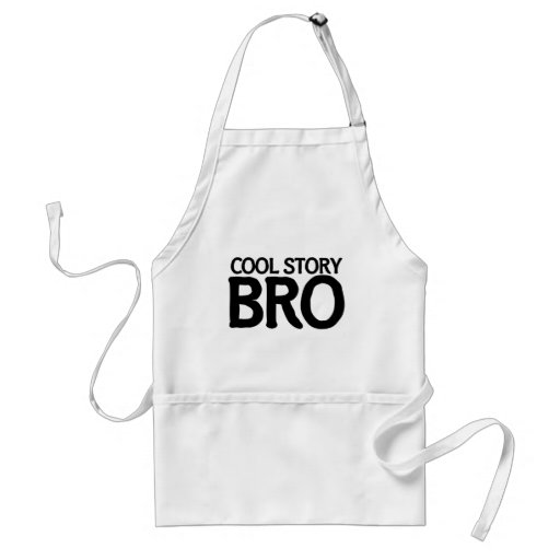 Cool story bro apron