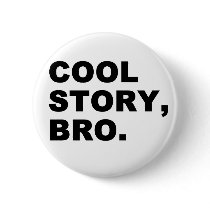 Cool Story Bro