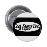 Cool Story Bro Button