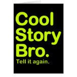 Cool Story Bro. Card