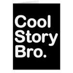Cool Story Bro. Card