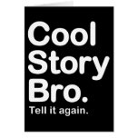Cool Story Bro. Card