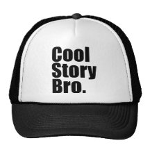 Cool Story Bro. Hat