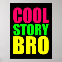Cool Story Bro in Neon Style Colours Print