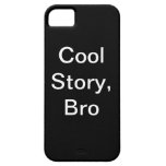 cool story bro iPhone 5 covers