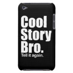 Cool Story Bro. iPod Case-Mate Case