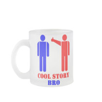 Cool Story Bro Ism Mugs