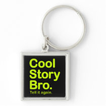 Cool Story Bro. Keychain