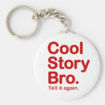 Cool Story Bro. Keychain