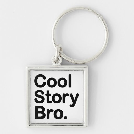 Cool Story Bro. Keychain