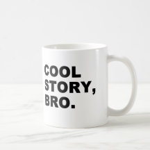 Cool Story Bro Mug